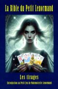 La bible du Petit Lenormand - Les tirages - Tome 1